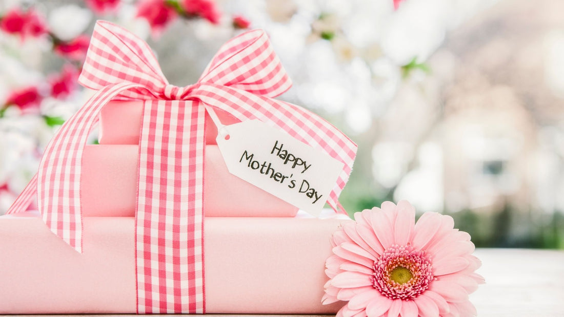 5 Unique Gift Ideas for Mother's Day 2022
